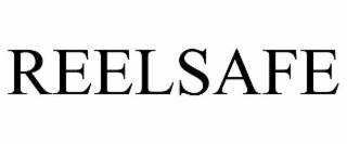 REELSAFE