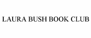 LAURA BUSH BOOK CLUB