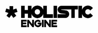 HOLISTIC ENGINE
