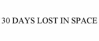 30 DAYS LOST IN SPACE
