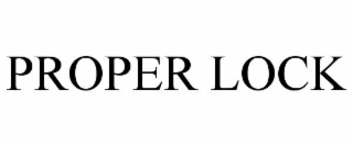 PROPER LOCK