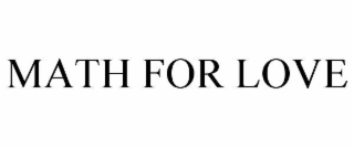 MATH FOR LOVE