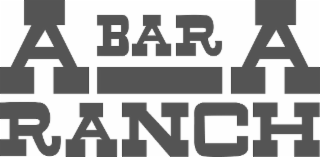 A BAR A RANCH