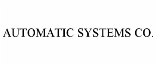 AUTOMATIC SYSTEMS CO.