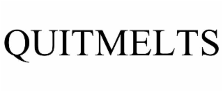 QUITMELTS
