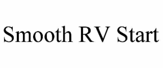 SMOOTH RV START