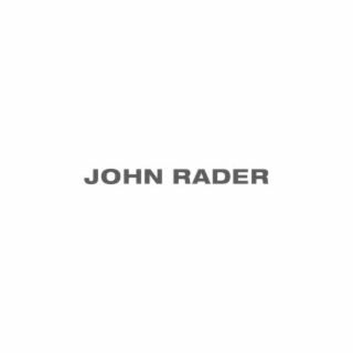 JOHN RADER
