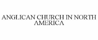 ANGLICAN CHURCH IN NORTH AMERICA