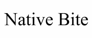 NATIVE BITE