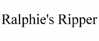 RALPHIE'S RIPPER