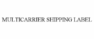 MULTICARRIER SHIPPING LABEL
