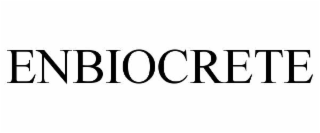 ENBIOCRETE