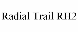 RADIAL TRAIL RH2