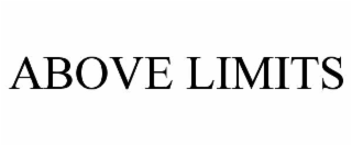 ABOVE LIMITS