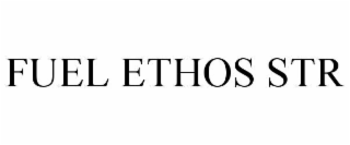 FUEL ETHOS STR