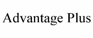 ADVANTAGE PLUS