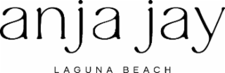 ANJA JAY LAGUNA BEACH