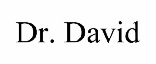 DR. DAVID