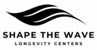 SHAPE THE WAVE LONGEVITY CENTERS