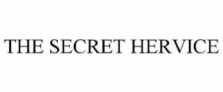THE SECRET HERVICE