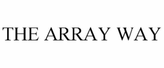THE ARRAY WAY