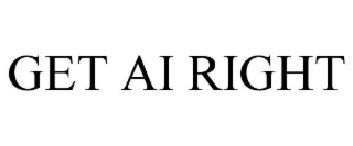 GET AI RIGHT