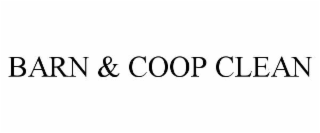 BARN & COOP CLEAN