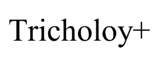 TRICHOLOY+