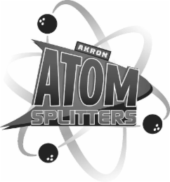 AKRON ATOM SPLITTERS