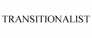 TRANSITIONALIST