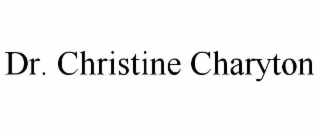 DR. CHRISTINE CHARYTON