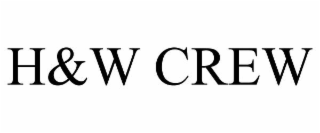 H&W CREW