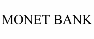 MONET BANK