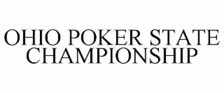 OHIO POKER STATE CHAMPIONSHIP