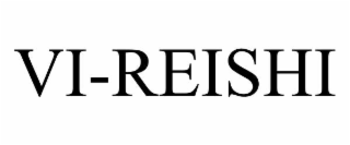 VI-REISHI
