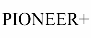 PIONEER+