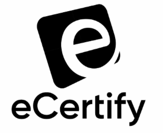 E ECERTIFY