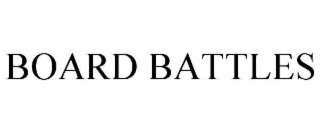 BOARD BATTLES