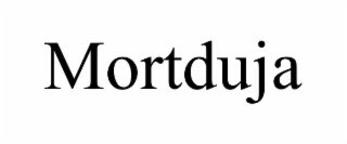 MORTDUJA