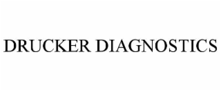 DRUCKER DIAGNOSTICS
