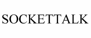 SOCKETTALK