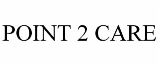 POINT 2 CARE