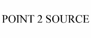 POINT 2 SOURCE