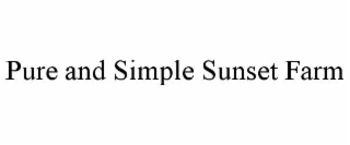 PURE AND SIMPLE SUNSET FARM