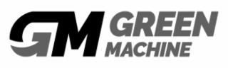 GM GREEN MACHINE
