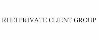 RHEI PRIVATE CLIENT GROUP