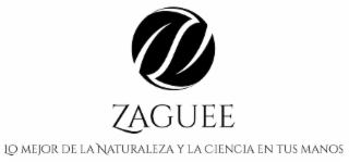 ZAGUEE LO MEJOR DE LA NATURALEZA Y LA CIENCIA EN TUS MANOS