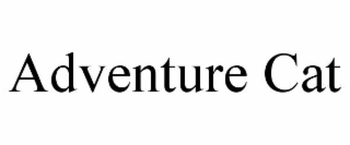 ADVENTURE CAT