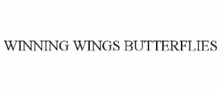 WINNING WINGS BUTTERFLIES