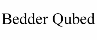 BEDDER QUBED